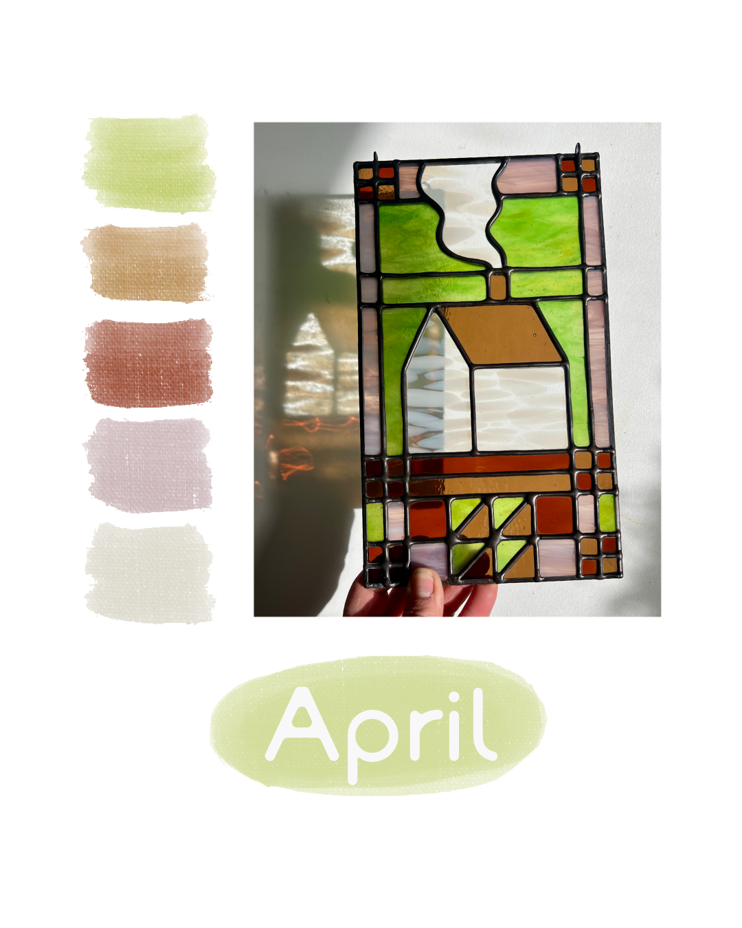 Stained glass textile inspired panel depicting a home in the center in shades of green, pink, white, and brown, held by a hand in front of a white background, with color swatches to the left and the text "April" below